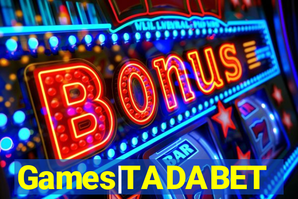 Games|TADABET